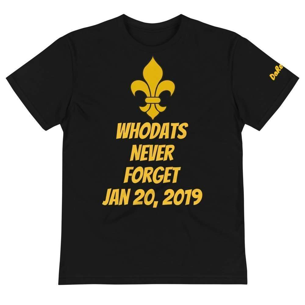 WhoDats Never Forget Jan 20, 2019 Sustainable T-Shirt - Image 1
