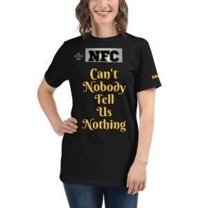 Can't Nobody-Organic T-Shirt