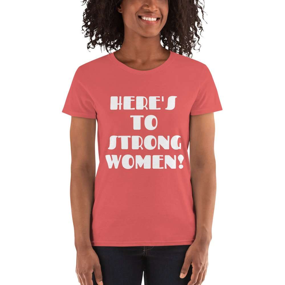 SoSuthern⚜️™ Women's Short Sleeve T-Shirt - Here's To Strong Women! - Image 5