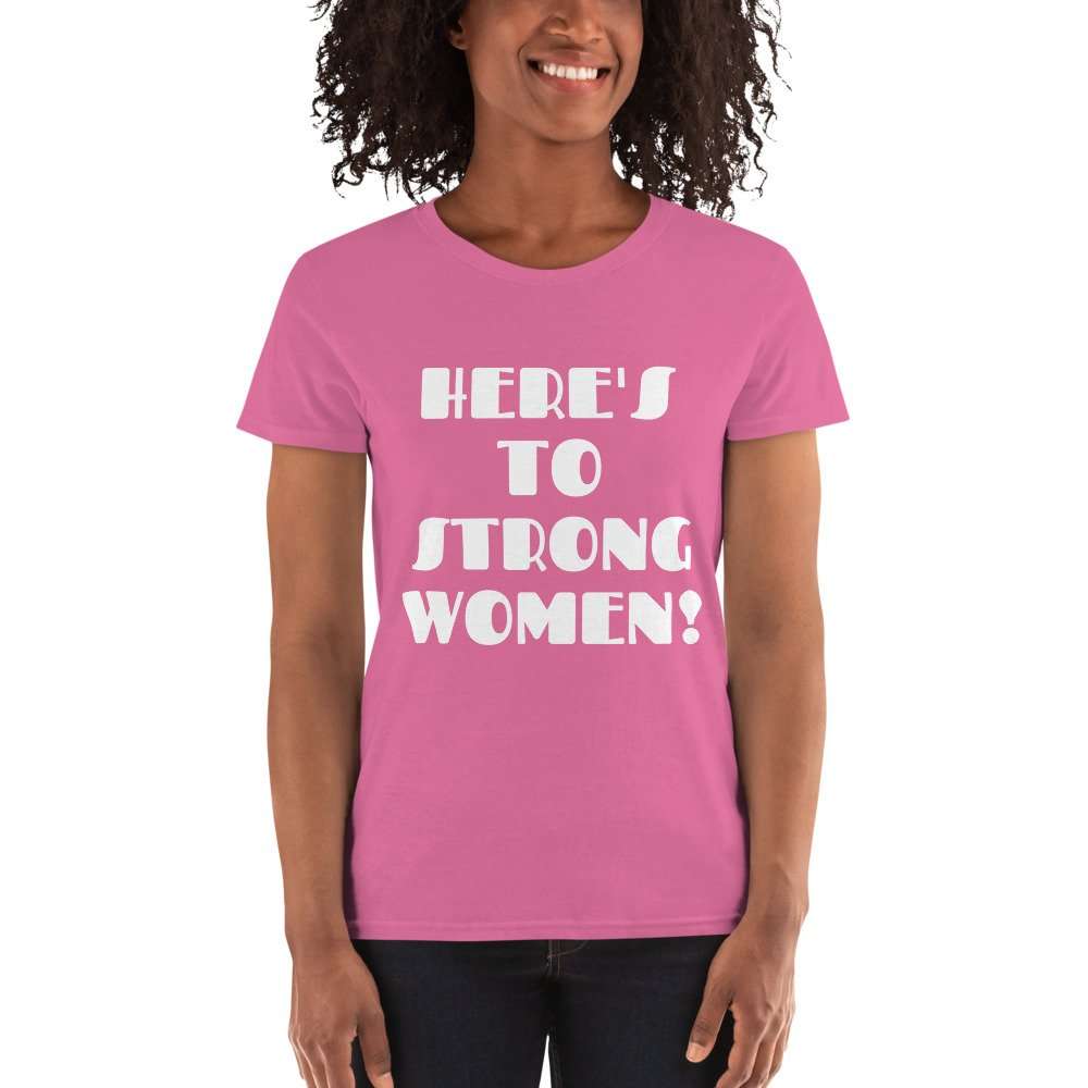 SoSuthern⚜️™ Women's Short Sleeve T-Shirt - Here's To Strong Women! - Image 9