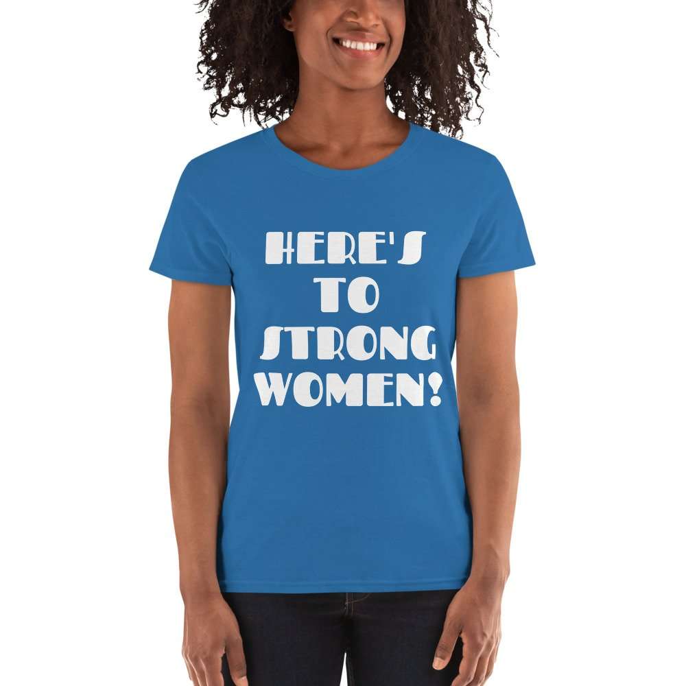 SoSuthern⚜️™ Women's Short Sleeve T-Shirt - Here's To Strong Women! - Image 6