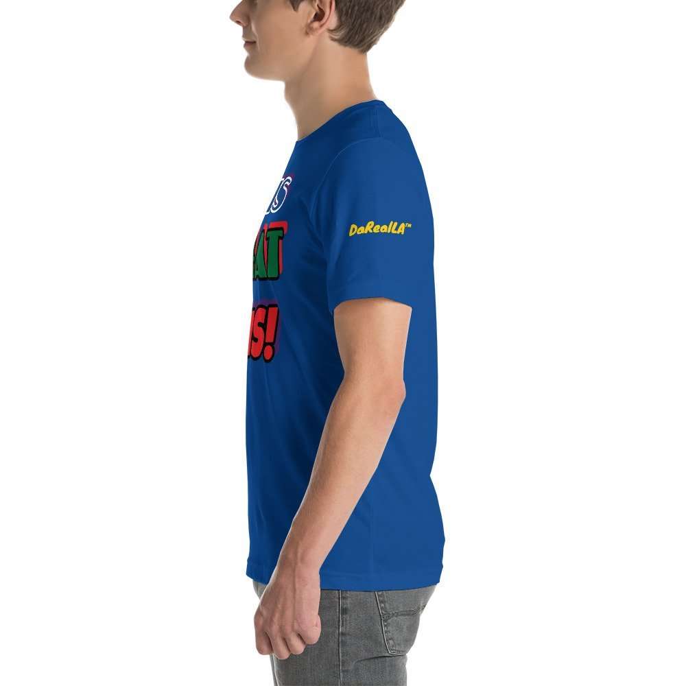 Lue's House IT IS WHAT IT IS! - Short-Sleeve Unisex T-Shirt - Image 8