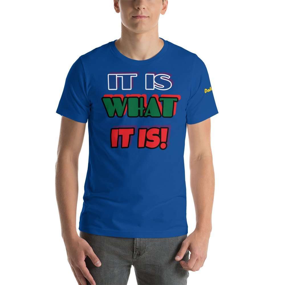 Lue's House IT IS WHAT IT IS! - Short-Sleeve Unisex T-Shirt - Image 7
