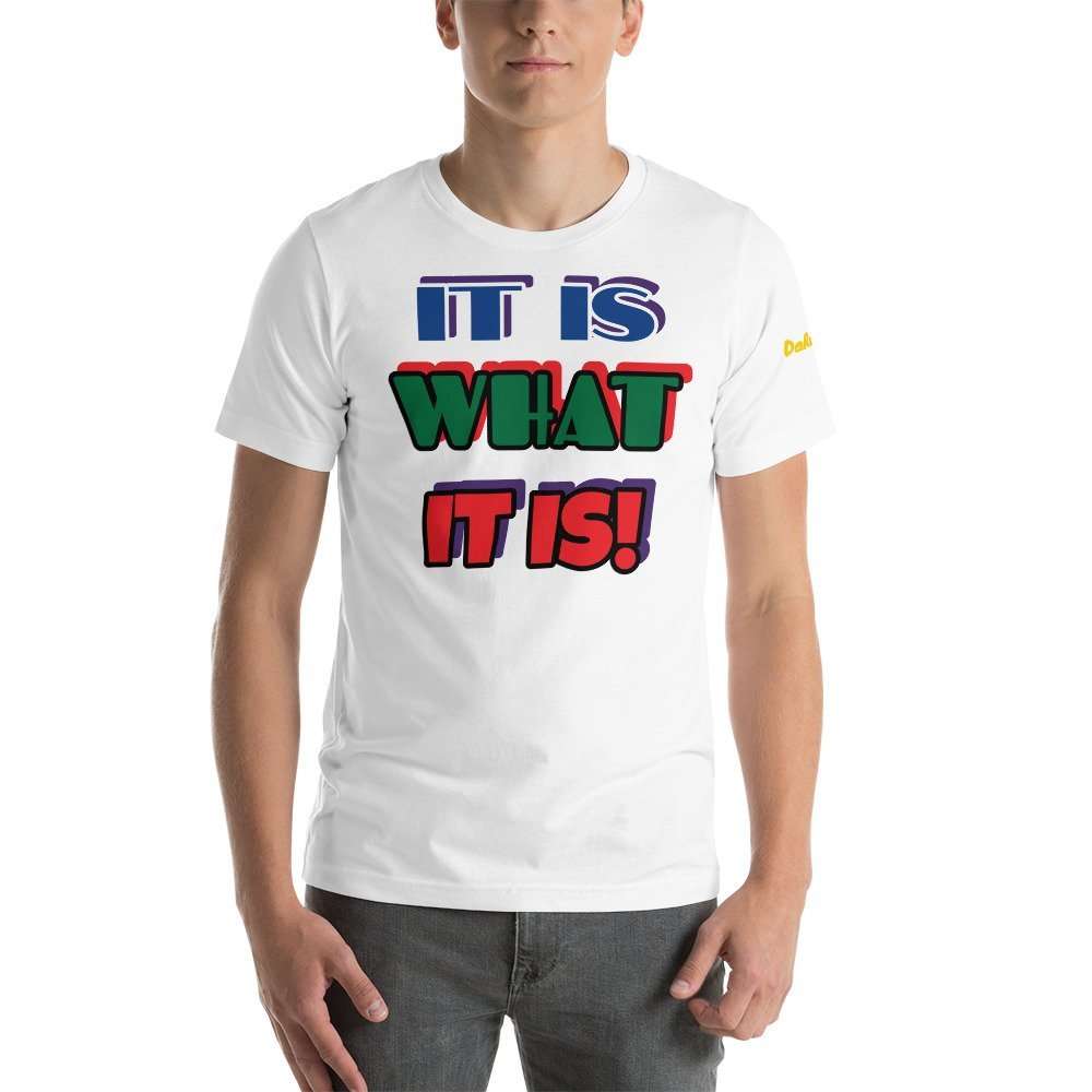 Lue's House IT IS WHAT IT IS! - Short-Sleeve Unisex T-Shirt - Image 2