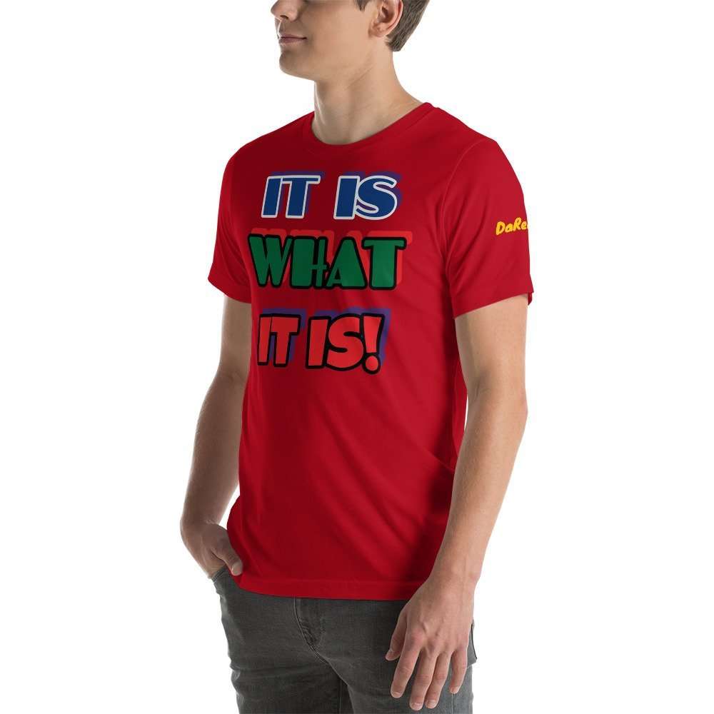 Lue's House IT IS WHAT IT IS! - Short-Sleeve Unisex T-Shirt - Image 12